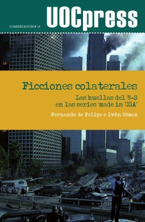 Portada de FICCIONES COLATERALES : Las huellas del 11-S en las series made in USA