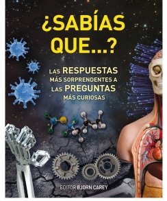 Portada de ¿SABÍAS QUE...? Las respuestas más sorprendentes a las preguntas más curiosas