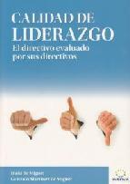 Portada de CALIDAD DE LIDERAZGO. El Directivo evaluado por sus Directivos