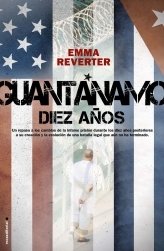 GUANTÁNAMO. Diez años después