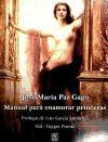Portada de MANUAL PARA ENAMORAR PRINCESAS
