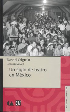 Portada de UN SIGLO DE TEATRO EN MÉXICO