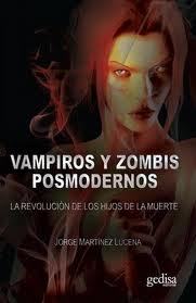 VAMPIROS Y ZOMBIS POSMODERNOS
