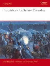 Portada de LA CAIDA DE LOS REINOS CRUZADOS