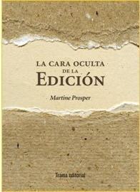 Portada de LA CARA OCULTA DE LA EDICIÓN