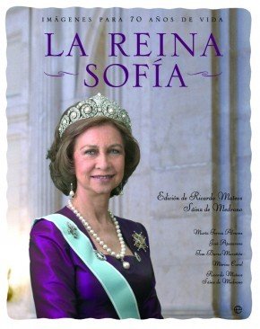 LA REINA SOFÍA. Imágenes para 70 años de vida