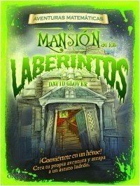 Portada de LA MANSIÓN DE LOS LABERINTOS. Aventuras matemáticas