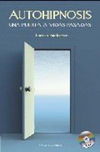 Portada de AUTOHIPNOSIS. Una puerta a vidas pasadas