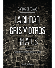Portada de LA CIUDAD GRIS Y OTROS RELATOS