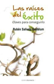 Portada de LAS RAICES DEL ÉXITO