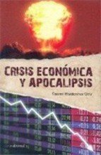 Portada de CRISIS ECONÓMICA Y APOCALÍPSIS