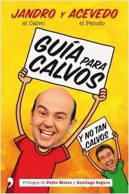 GUÍA PARA CALVOS Y NO TAN CALVOS