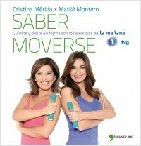SABER MOVERSE. Cuídate y ponte en forma con los ejercicios de La mañana