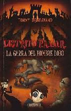 Portada de LA GARRA DEL HOMBRE LOBO. Distrito Pavor 6