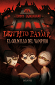 Portada de EL COLMILLO DEL VAMPIRO. Distrito Pavor 1