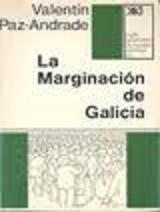 LA MARGINACIÓN DE GALICIA