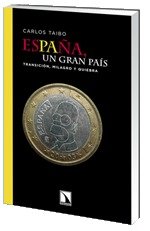 Portada de ESPAÑA UN GRAN PAÍS. Transición, milagro y quiebra