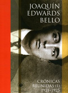 Portada de CRÓNICAS REUNIDAS (I) 1921 - 1925