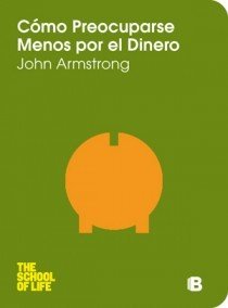 Portada de CÓMO PREOCUPARSE MENOS POR EL DINERO