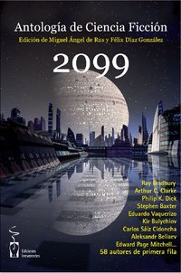 Portada de 2099 ANTOLOGÍA DE CIENCIA FICCIÓN