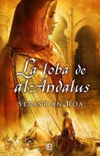 Portada de LA LOBA DEL AL-ÁNDALUS