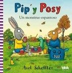 PIP Y POSY. UN MONSTRUO ESPANTOSO
