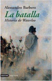 Portada de LA BATALLA. Historia de Waterloo