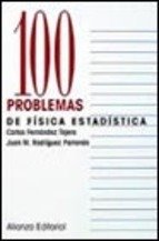 100 (CIEN) PROBLEMAS DE FÍSICA ESTADÍSTICA