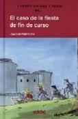 Portada de EL CASO DE LA FIESTA DE FIN DE CURSO.Cuatro amigos y medio