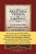 Portada de LA SEGUNDA VENIDA DE CRISTO. VOLUMEN 2. La resurrección del Cristo que mora en tu interior