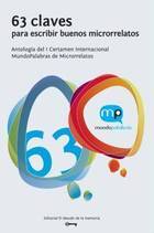 Portada de 63 CLAVES PARA ESCRIBIR BUENOS MICRORRELATOS