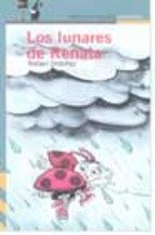 Portada de LOS LUNARES DE RENATA O LA HISTORIA DE TEODORA