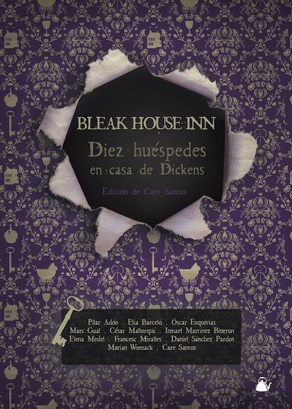 Portada de BLEAK HOUSE. Diez huéspedes en casa de Dickens