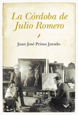 LA CÓRDOBA DE JULIO ROMERO DE TORRES