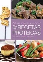Portada de ¡ADELGAZA SIN HAMBRE Y CON HUMOR! CON MIS RECETAS PROTEICAS!