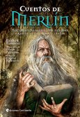 CUENTOS DE MERLÍN. HISTORIAS MARAVILLOSAS DEL MÁS GRANDE DE LOS MAGOS CELTAS
