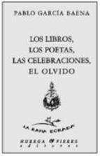 Portada de LOS LIBROS, LOS POETAS, LAS CEEBRACIONES, EL OLVIDO