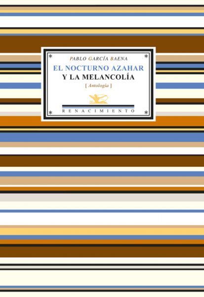 Portada de EL NOCTURNO AZAHAR Y LA MELANCOLÍA. Antología