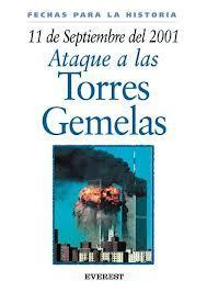 11 DE SEPTIEMBRE DE 2001: ATAQUE A LAS TORRES GEMELAS