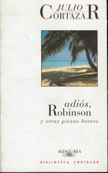 ADIOS, ROBINSON Y OTRAS PIEZAS BREVES