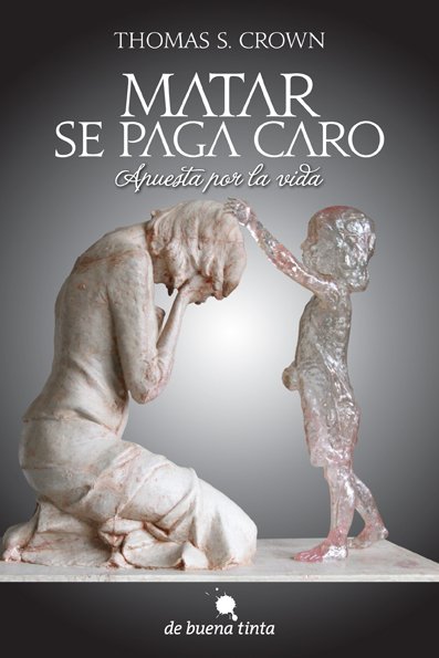 Portada de MATAR SE PAGA CARO. Apuesta por la vida