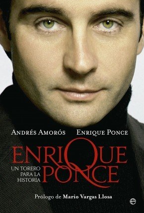 Portada de ENRIQUE PONCE. Un torero para la historia