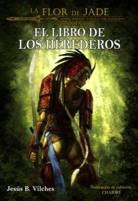 Portada de LA FLOR DE JADE. El libro de los Herederos (Volúmen 3)
