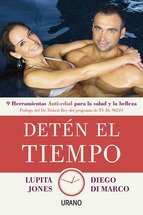 Portada de DETÉN EL TIEMPO. 9 Herramientas anti-edad para la salud y la belleza