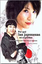 Portada de POR QUÉ LAS JAPONESAS NO ENGORDAN. Consejos para estar joven bella y delgada