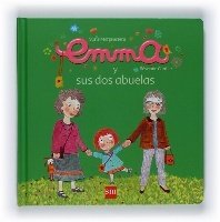 EMMA Y SUS DOS (2) ABUELAS