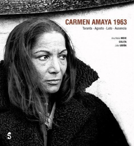 Portada de CARMEN AMAYA 1963. Taranta. Agosto. Luto. Ausencia