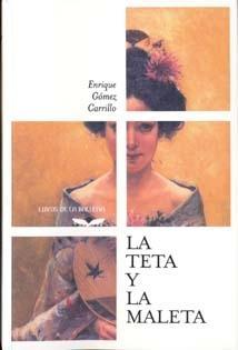 Portada de LA TETA Y LA MALETA