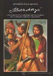BARDAXÍ: Cinco siglos en la historia de una familia de la pequeña nobleza aragonesa