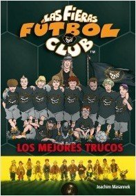 Portada de LOS MEJORES TRUCOS. Las Fieras del Fútbol Club 14